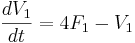 \frac{dV_1}{dt} = 4F_1 - V_1 