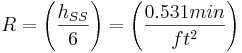 =\left ( \frac{h_{SS}}{6} \right )=\left ( \frac{0.531 min}{ft^{2}} \right )