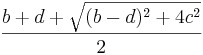 frac {b + d +\ sqrt {(b-d) ^2+4 c^2}} {2}