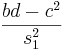 frac {bd-c^2} {s_1^2}