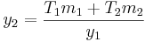 y_2 = \frac{T_1m_1 + T_2m_2}{y_1} 
