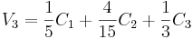 V_3 =\ frac {1} {5} C_1+\ frac {4} {15} C_2+\ frac {1} {3} C_3