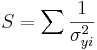 S=\ suma\ frac {1} {\ sigma_ {yi} ^2}