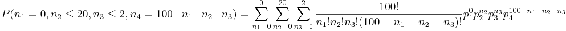 (n_ {1} = 0, n_ {2}\ le 20, n_ {3}\ le 2, n_ {4} = 100-n_ {1} -n_ {2} -n_ {3}) =\ suma_ {n_ {1} =0} ^ {0}\ suma_ {n_ {2} =0} ^ {20}\ sum_ {n_ {3} =0} ^ {2}\ frac {100!} {n_ {1}! n_ {2}! n_ {3}! (100-n_ {1} -n_ {2} -n_ {3})!} p_1^0 p_2^ {n_2} p_3^ {n_3} p_4^ {100-n_1-n_2-n_3}