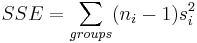 SE =\ suma_ {grupos} (n_i-1) s_ {i} ^2