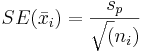 E (\ bar x_i) =\ frac {s_p} {\ sqrt (n_i)}