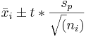 barra x_i\ pm t*\ frac {s_p} {\ sqrt (n_i)}