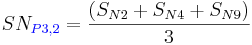 SN_{\color{blue}P3,2}}=\frac{(S_{N2}+S_{N4}+S_{N9})}{3}\,\!