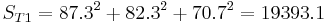 S_ {T1}} =87.3^2+82.3^2+70.7^2=19393.1\,\!