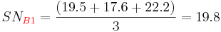 SN_ {\ color {rojo} B1}} =\ frac {(19.5+17.6+22.2)} {3} =19.8\,\!