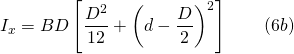 \displaystyle I_x=BD \left[ \frac{D^2}{12}+\left(d-\frac{D}{2}\right)^2 \right] \qquad (6b)
