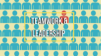 6: Teamwork and Leadership